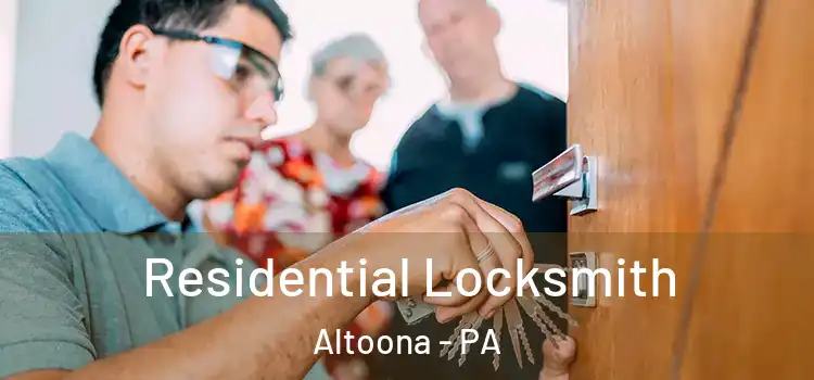 Residential Locksmith Altoona - PA